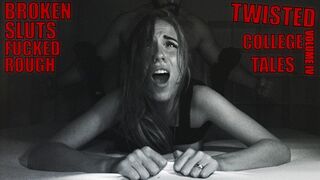 Disfigured University Stories - 18 und gefickt - Teil 4