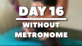 Milf masturbiert mit künstlichem Schwanz - Tag 16 ohne Metronom